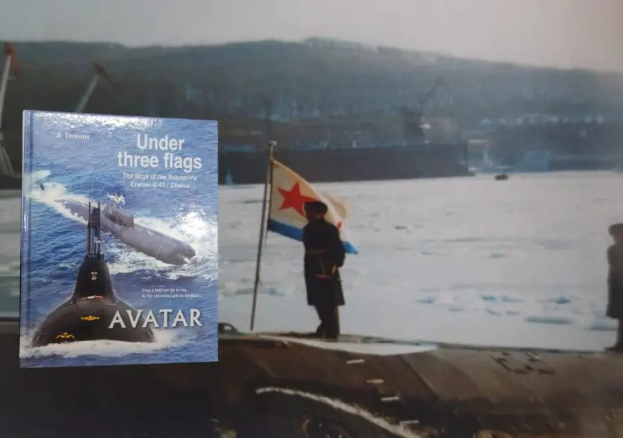 Under three flags -The Saga of the submarine Cruiser K-43 Chakra