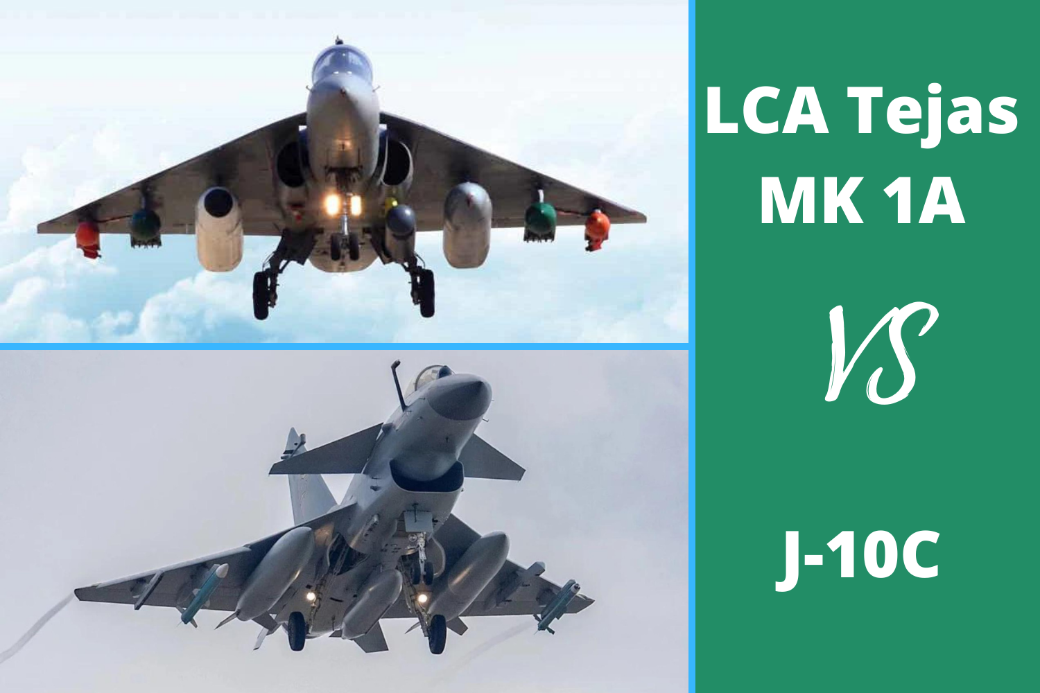 LCA Tejas MK 1A vs J-10C