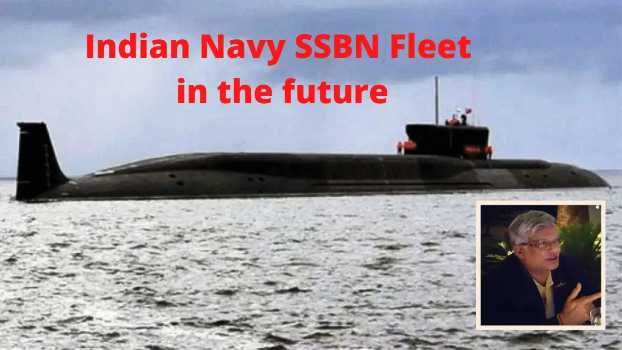 Explained- Future of Indian SSBN strategic submarine fleet